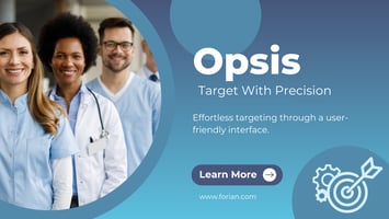 A blog featured image for Opsis featuring healthcare professionals. It includes the tagline "Target With Precision" and describes Opsis as providing "Effortless targeting through a user-friendly interface." 